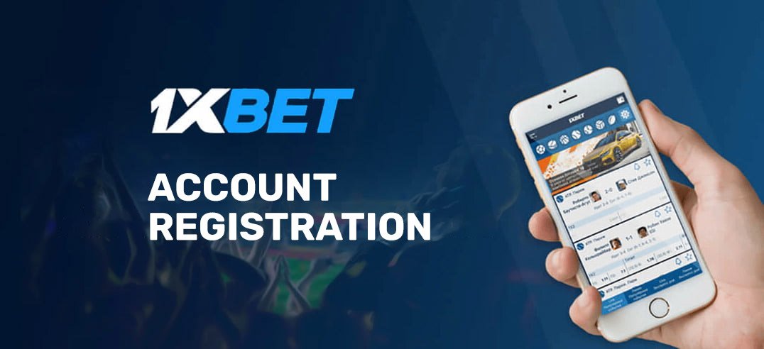 1xbet Account Registration